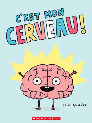 cover image of C'est mon cerveau!